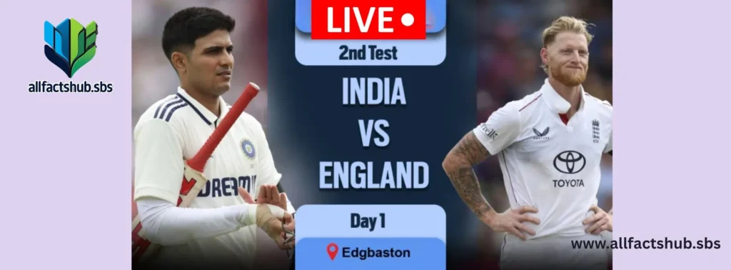 IND vs ENG 2025 Live Test Match